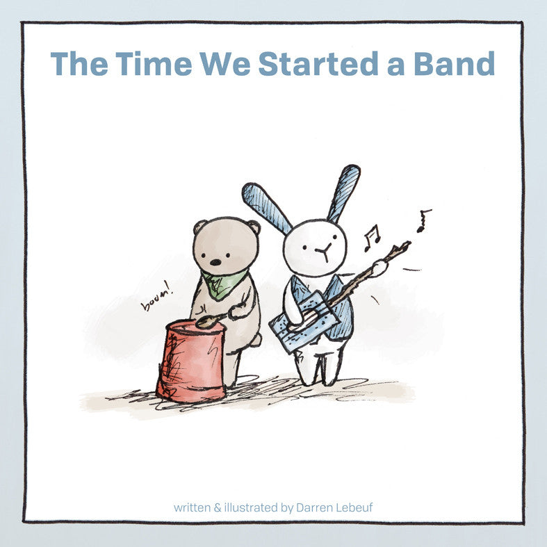 Little Adventures Book Series: The Time We Started a Band